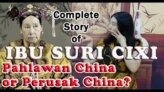 Complete story of Empress Dowager CiXi, the struggle & Blunder