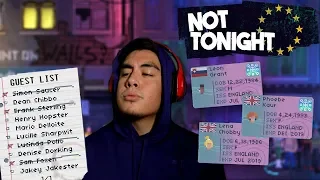 PAPERS, PLEASE: NIGHT CLUB EDITION | Not Tonight