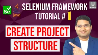 Selenium Framework Tutorial #1 - Create Project Structure and Understand Basics