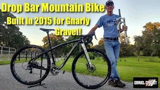 Drop Bar Mountain Bike Conversion aka "The Eldorado": Built in 2015 for Taming Gnarly Gravel!