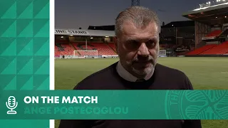 On the Match with Ange Postecoglou | CELTIC ARE CHAMPIONS OF SCOTLAND!!!!!