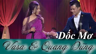 Dốc Mơ - Live Show Vasa & Quang Dũng "Giữa Khung Trời Xa"