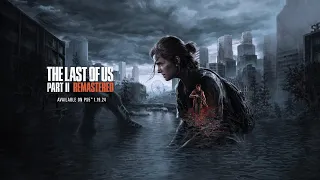 I fell in LOVE with this game (again??) | Last of Us Part 2: REMASTERED