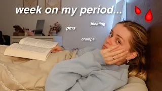 Spend a week on my period with me... (Documenting what it's actually like)