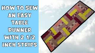 How To Sew An Easy Table Runner With 2 1/2 Inch Strips