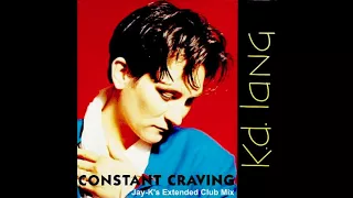 K.D.  LANG - Constant Craving (Jay-K's Extended Club Mix)