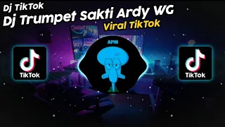 DJ TRUMPET SAKTI ARDY WG VIRAL TIK TOK TERBARU 2022!! SOUND ᴅᴀɴᴢ° 𝙋𝙧𝙚𝙨𝙚𝙩 ⍤⃝?