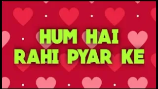 29 08 2021 HUM HAI RAHI PYAR KE BY YUNUS KHAN