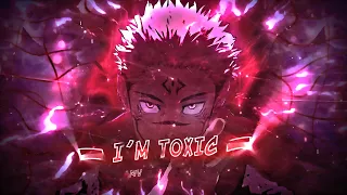 I'm Toxic ''Sukuna'' - Jujutsu Kaisen [Edit⧸AMV] !