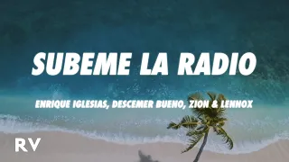 Enrique Iglesias - SUBEME LA RADIO (Letra/Lyrics) ft. Descemer Bueno, Zion & Lennox