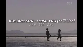 Kim Bum Soo - I Miss You (보고싶다) (Hangul/Español/Eng Lyrics)