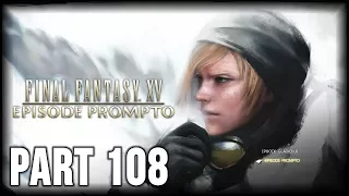 Final Fantasy XV - 100% Walkthrough Part 108 [PS4] – Episode Prompto: Life in Captivity