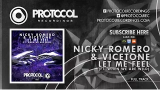 Nicky Romero & Vicetone - Let Me Feel (ft. When We Are Wild)