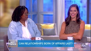 Can Relationships Born of Affairs Last? | The View