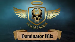 Dominator Warmup Mix By Heaven's Demon