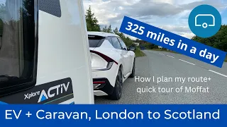 London to Scotland IN A DAY - 325 miles in an EV towing a caravan to Moffat, and how I plan charging