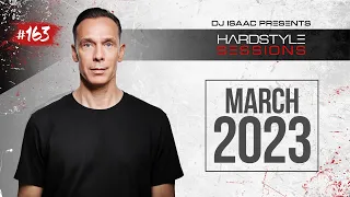DJ ISAAC - HARDSTYLE SESSIONS #163 | MARCH 2023