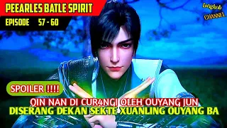 QIN NAN DIKHIANATI DEKAN SEKTE XUANLING OUYANG BA DAN HAMPIR M4T1 ‼️ PEERLESS BATTLE SPIRIT