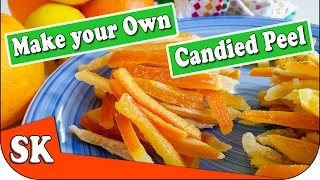 HOW TO MAKE CANDIED PEEL - HOME MADE