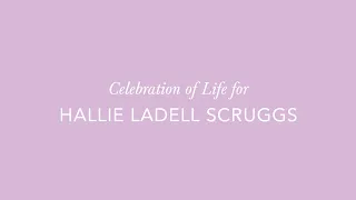 Hallie Scruggs Celebration of Life : April 1, 2023