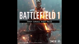 Get Us Out of Here | Battlefield 1: They Shall Not Pass (Original Game Soundtrack)