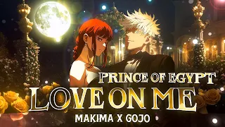 Gojo X Makima - love on me x prince of egypt [Edit/AMV] Alight Motion📱Preset Clips