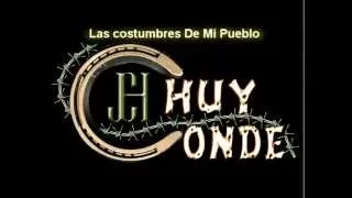 Las Costumbres De Mi Pueblo Chuy Conde 2015 (Autor: Juan A. Castañeda L.)