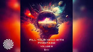 Fill Your Head with Phantasm, Vol. 8 (Full Album)