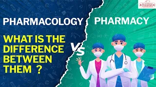 Pharmacology vs Pharmacy | What is the difference between pharmacology and pharmacy?