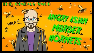 Angry Asian Murder Hornets - The Cinema Snob