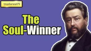 The Soul-Winner || Charles Spurgeon