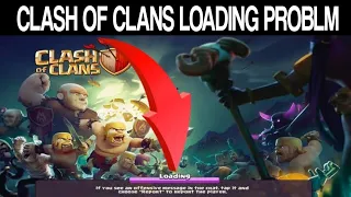 How To Solve COC, Stuck On The Loading Screen || Clash Of Clans Stuck At The Loading Screen || 2023