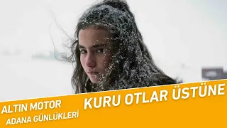 Kuru Otlar Üstüne: İnceleme | Altın Motor - Adana Günlükleri