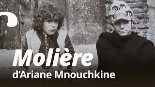 « Molière » d’Ariane Mnouchkine