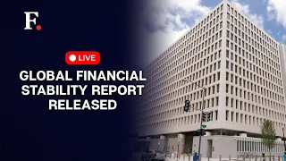 LIVE : Global Financial Stability Report released at IMF - World Bank meetings