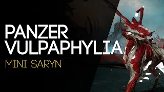 {WARFRAME ITA} Panzer Vulpaphyla - GUIDA e BUILD - Mini Saryn