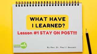 WHAT HAVE I LEARNED? Lesson #1 STAY ON POST!!!  (FULL SERVICE)