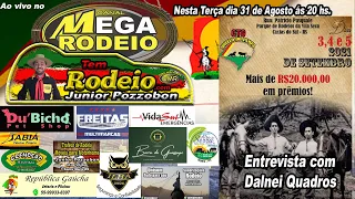 Tem Rodeio - Entrevista com o Dalnei Quadros - CTG Sinuelo do Pampa