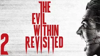 The Evil Within Revisited [Part 2A] (Stream)