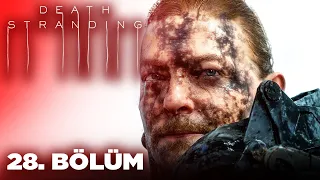 GERÇEKLER ! | DEATH STRANDING TÜRKÇE BÖLÜM 28