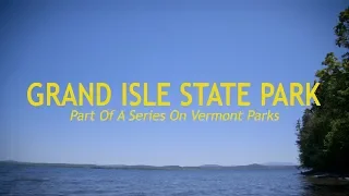 Vermont State Parks: Grand Isle State Park