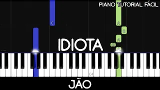 Jão - Idiota (Piano Tutorial Fácil)