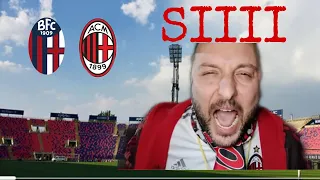 BOLOGNA-MILAN 1-2...MA QUANTA SOFFERENZA...IN TUTTI I SENSI😆