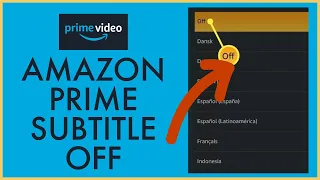 How to Turn Off Subtitles on Amazon Prime Video 2022?