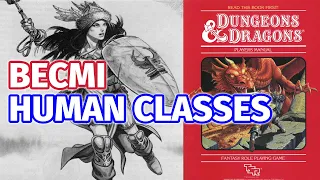 Basic D&D Human Classes Levels 1-3 - Learn to Play BECMI