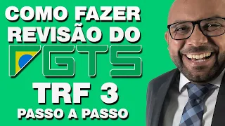 REVISÃO DO FGTS SEM ADVOGADO - PASSO A PASSO PROCESSO TRF3