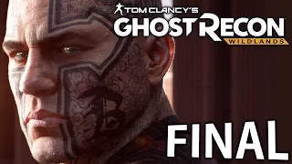 GHOST RECON WILDLANDS - FINAL ÉPICO!!!!!! [ PC - Playthrough ]