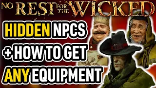 Don't Miss These NPCs! How to Get ANY Equip + Unlock ALL Hidden NPCs in No Rest for the Wicked