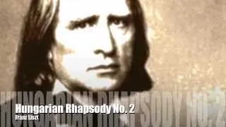 Franz Liszt - Hungarian Rhapsody No. 2 in C-Sharp Minor, S. 244