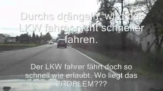 Drängler von Freising Richtung Neufahrn , LKW , Windschatten , Abstand - 001 Bad Driver - Germany